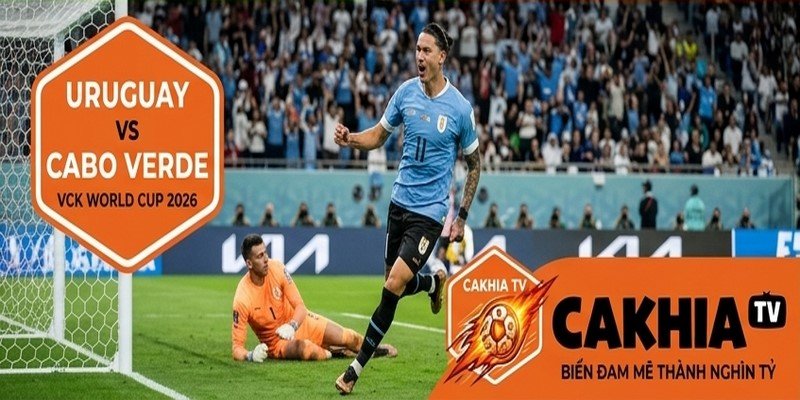Đội hình dự kiến của Uruguay VS Cabo Verde