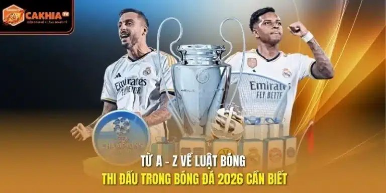 luật bóng thi đấu trong bóng đá